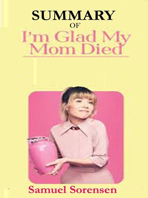 Cover image for Summary of I'm Glad My Mom Died by Jennette McCurdy